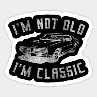 i'm not old classic Car Sticker